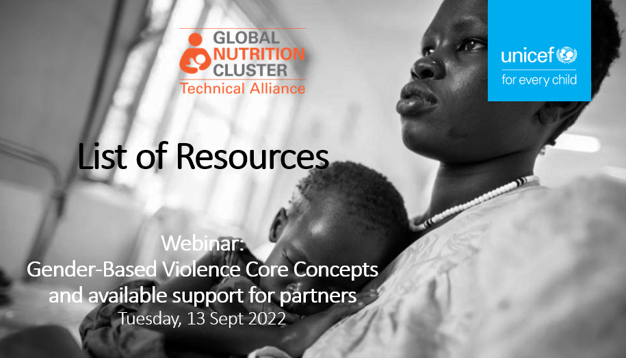 Links to resources: Gender and GBV Core Concepts for Nutrition Webinar