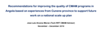Recommendations for improving the quality of CMAM programs in Angola based on experiences from Cunene province to support future work on a national scale up plan 